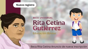 Nueva fecha de registro para becas Rita Cetina 2025