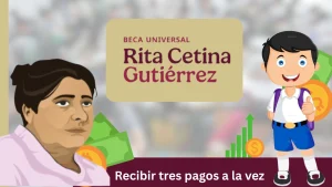 Triple pago Beca Rita Cetina mayo 2025